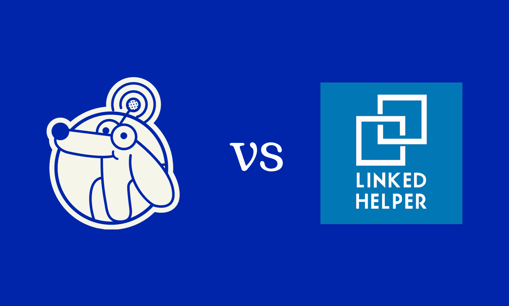 Botdog vs Linked Helper (2026): Which LinkedIn Automation Tool Is Better for Sales Teams?