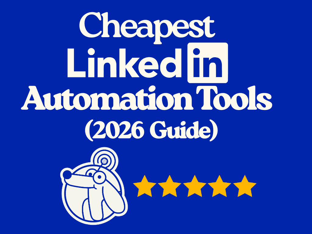 Cheapest LinkedIn Automation Tools 2026