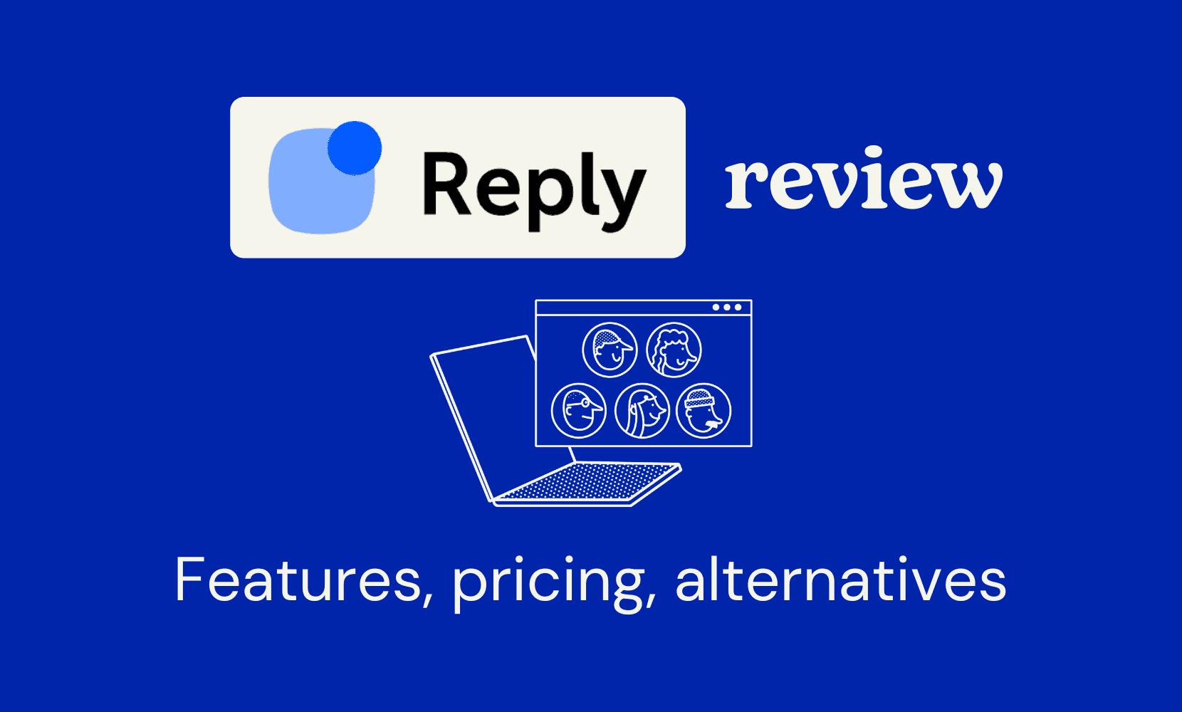 Reply.io Review: Features, Pricing, and Safety