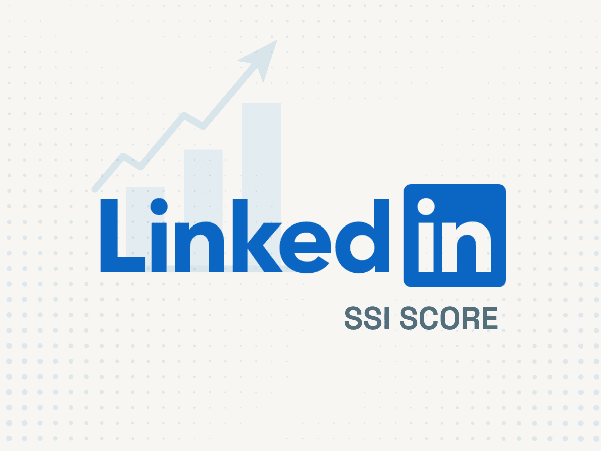 LinkedIn SSI Score: What It Is and How to Find It