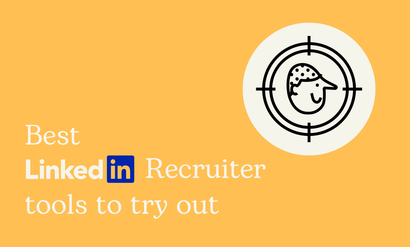5 Best LinkedIn Recruiter Automation Tools to Try Out