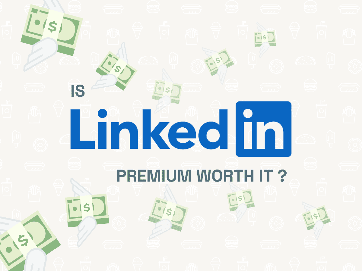 LinkedIn Premium Cost Explored: Is It Worth It?