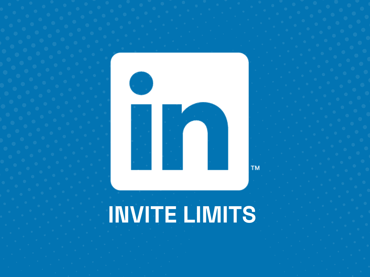 How Many LinkedIn Invites Can You Send Per Week in 2025?