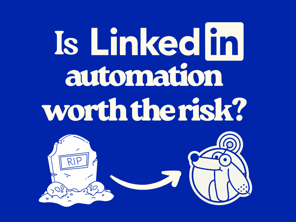 Is LinkedIn automation worth the risk?