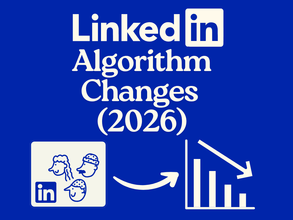 5 Biggest LinkedIn Algorithm Changes In 2026