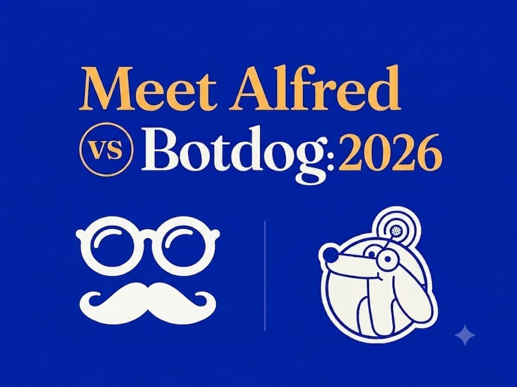 Meet Alfred vs Botdog: Which LinkedIn automation tool is right for you in 2026?